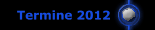 Termine 2012