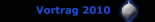Vortrag 2010